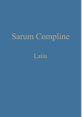 Kniha Sarum Compline Renwick William Renwick