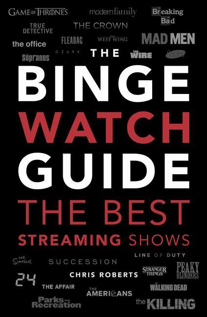 Kniha Binge Watch Guide Chris Roberts