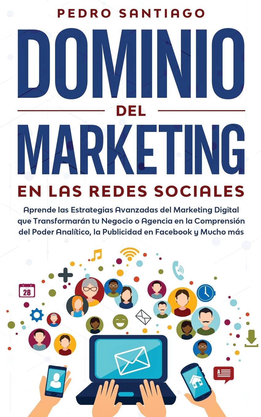 Könyv Dominio del Marketing en las Redes Sociales 