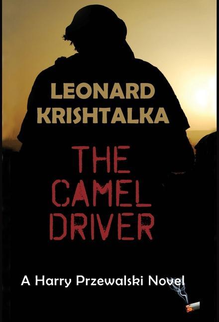Knjiga Camel Driver Krishtalka Leonard Krishtalka