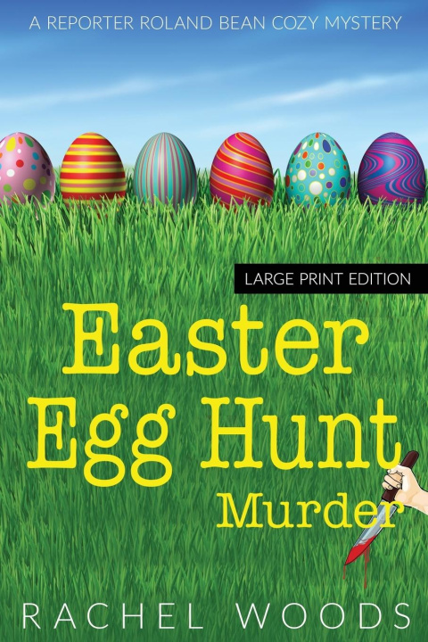 Βιβλίο Easter Egg Hunt Murder Woods Rachel Woods