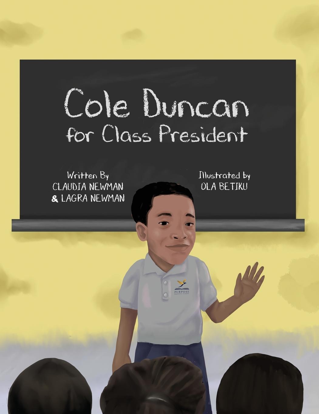 Kniha Cole Duncan for Class President Newman Claudia Newman