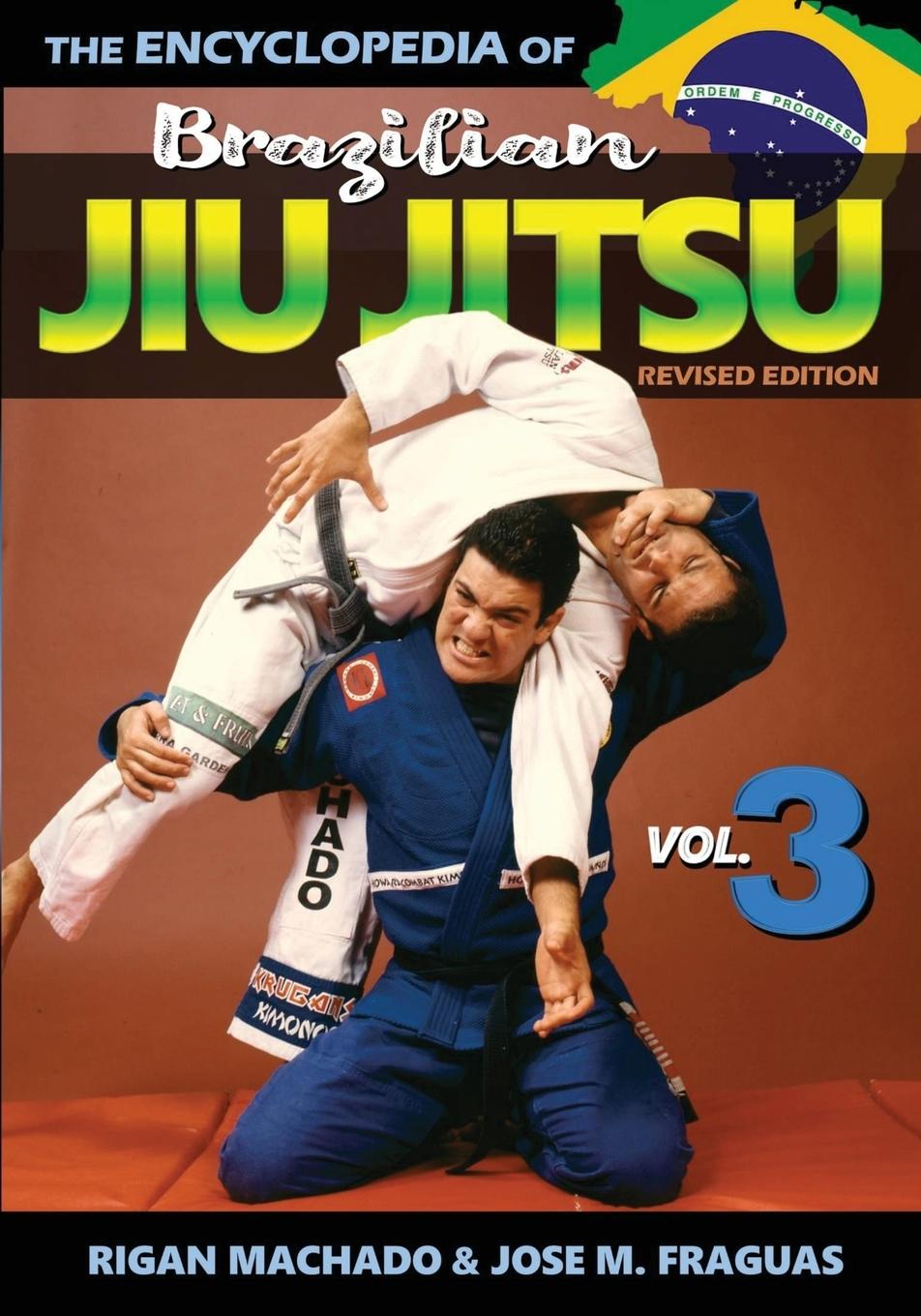 Kniha Encyclopedia of Brazilian Jiu Jitsu: Volume 3 Jose M Fraguas