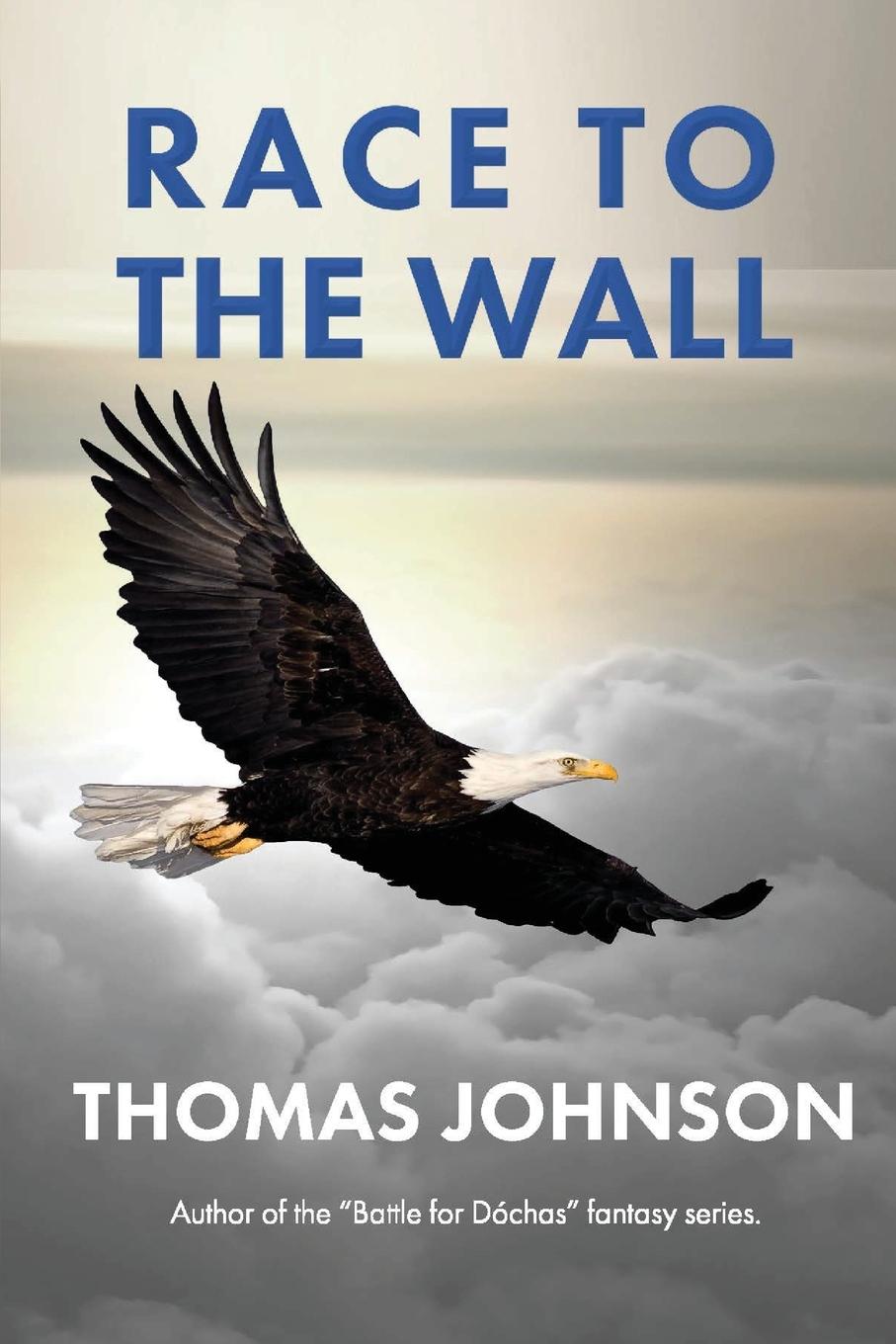 Книга Race to the Wall Johnson Thomas Johnson