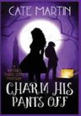 Книга Charm His Pants Off Martin Cate Martin