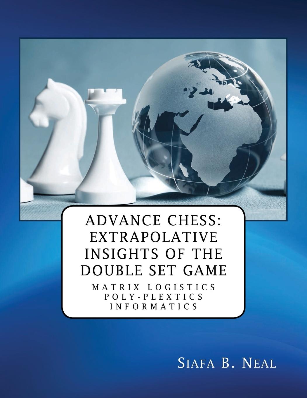 Книга Advance Chess Siafa B. Neal