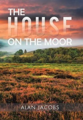 Knjiga House on the Moor Jacobs Alan Jacobs