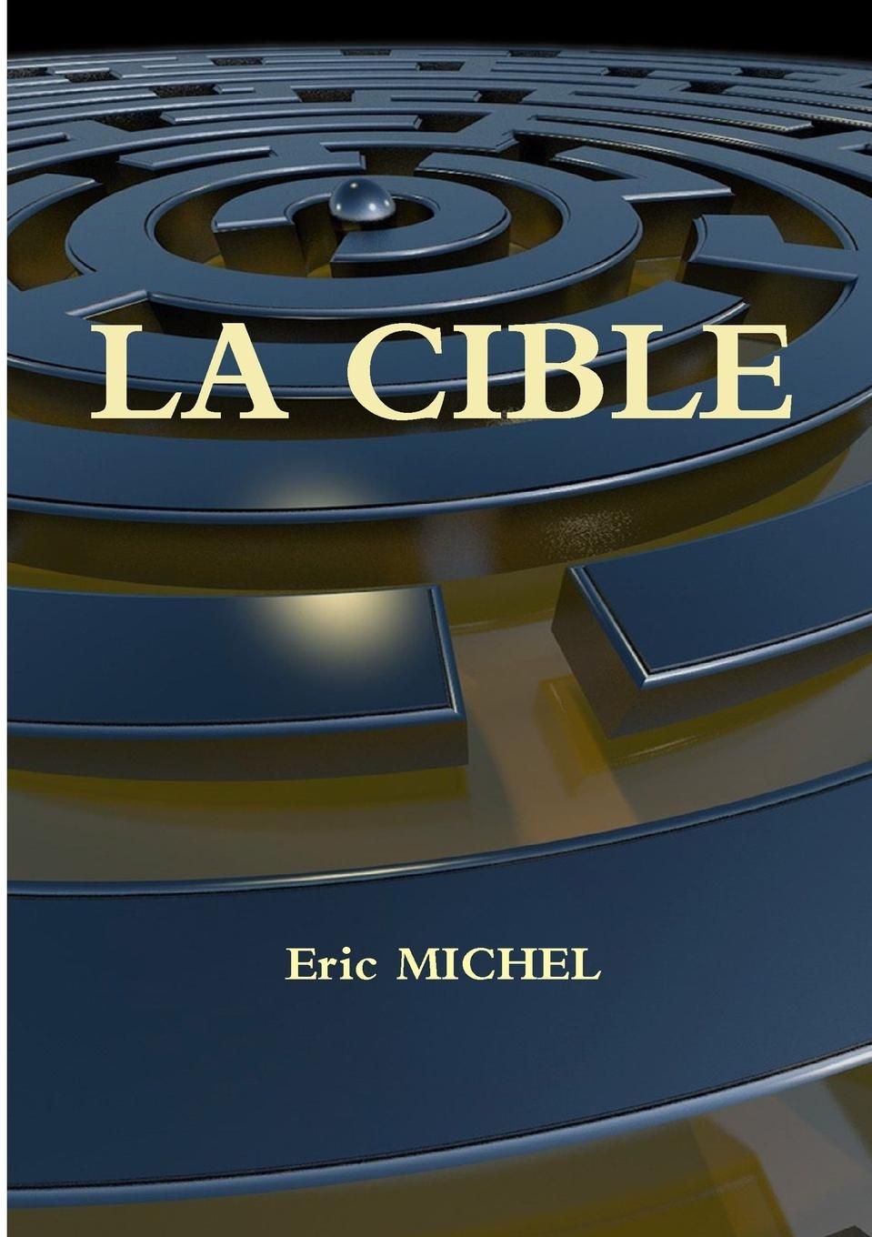 Knjiga Cible MICHEL Eric MICHEL