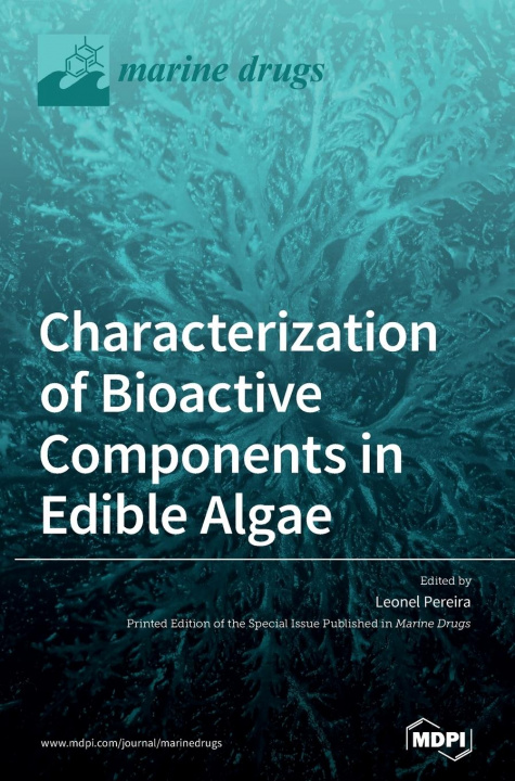 Книга Characterization of Bioactive Components in Edible Algae Leonel Pereira