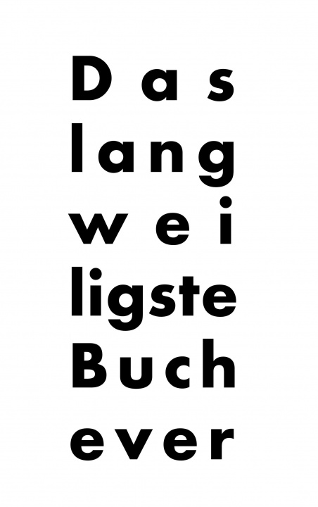 Книга langweiligste Buch ever Dominic Trachsel