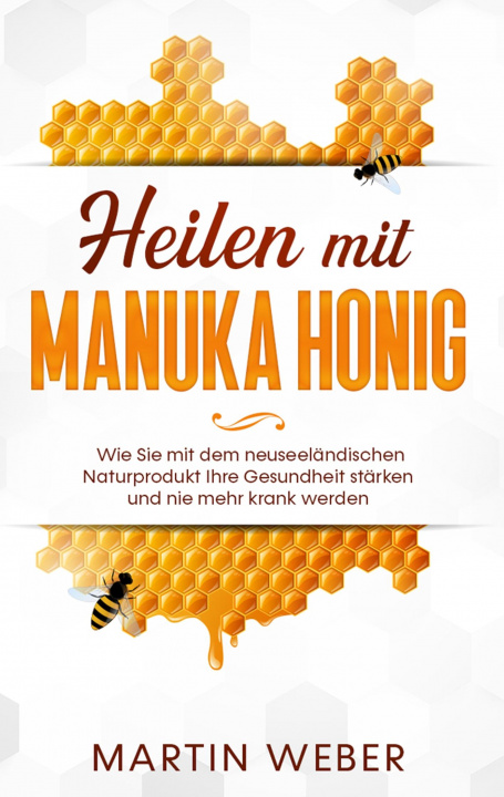 Книга Heilen mit Manuka Honig 