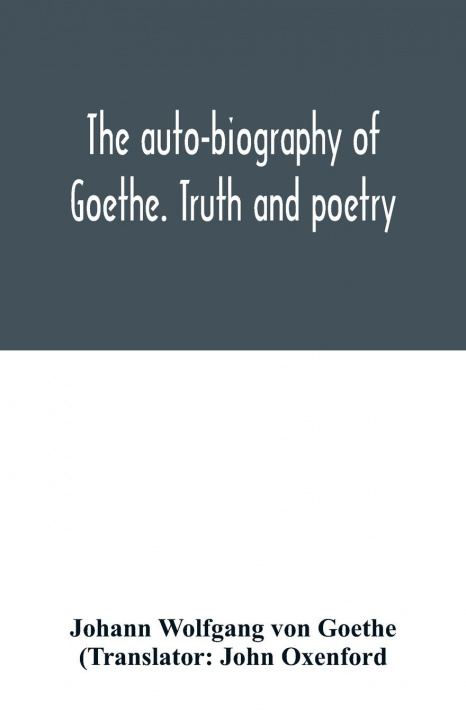 Kniha auto-biography of Goethe. Truth and poetry 