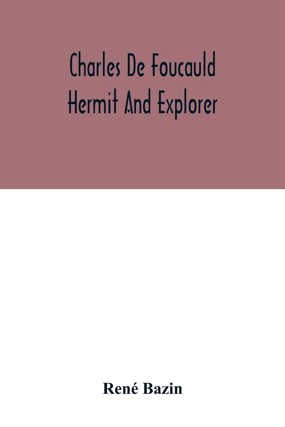 Kniha Charles De Foucauld Hermit And Explorer 