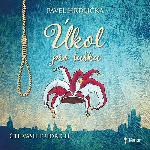 Book Úkol pro šaška Pavel Hrdlička