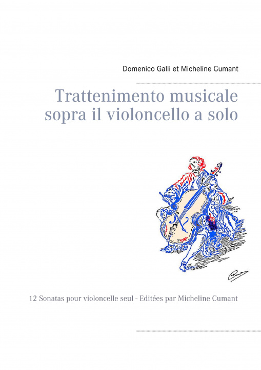 Carte Trattenimento musicale sopra il violoncello a solo Micheline Cumant