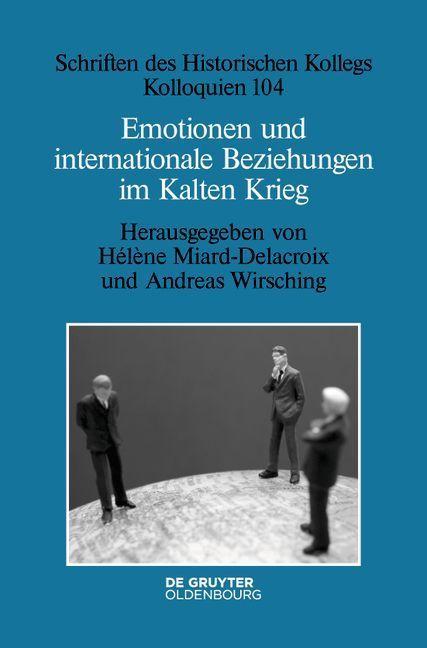 Kniha Emotionen Und Internationale Beziehungen Im Kalten Krieg Andreas Wirsching
