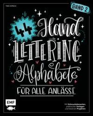 Kniha Handlettering 44 Alphabete - Für alle Anlässe - Band 2 