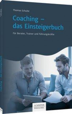 Kniha Coaching - das Einsteigerbuch Thomas Schulte