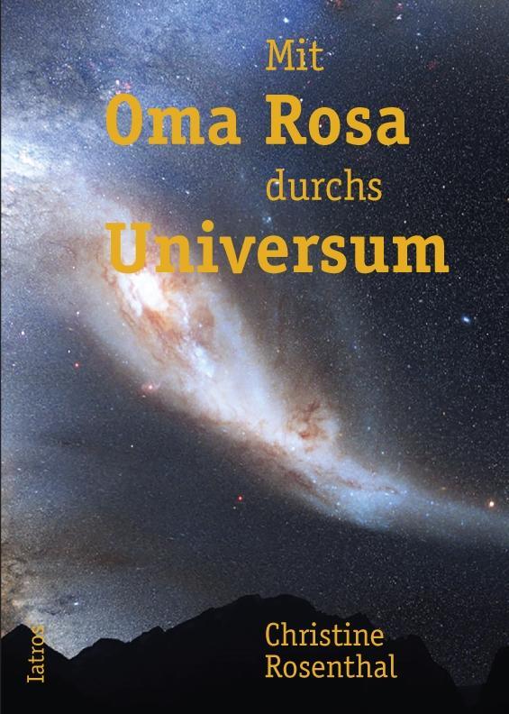 Kniha Mit Oma Rosa durchs Universum 