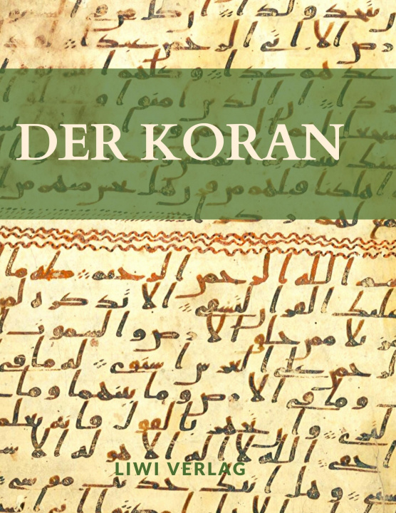 Kniha Der Koran. Übersetzt von Friedrich Rückert Friedrich Rückert