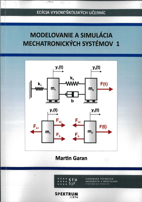 Книга Modelovanie a simulácia mechatronických systémov 1 Martin Garan