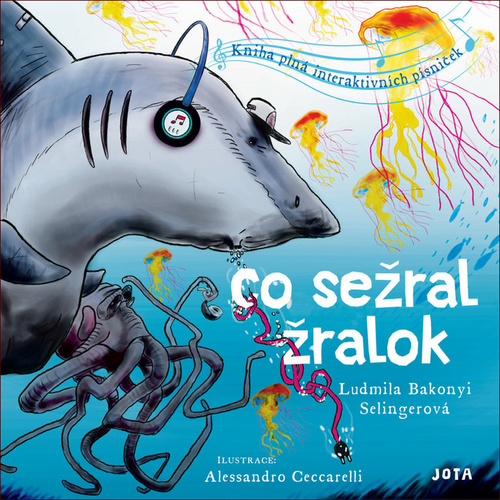 Könyv Co sežral žralok Ludmila Selingerová