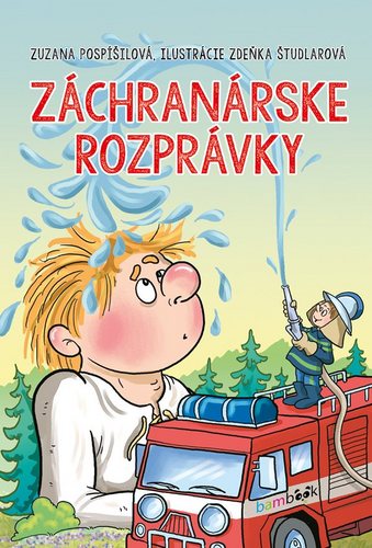 Book Záchranárske rozprávky Zuzana Pospíšilová