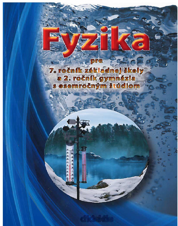 Book Fyzika pre 7. ročník základnej školy a 2. ročník gymnázia s osemročným štúdiom Viera Lapitková