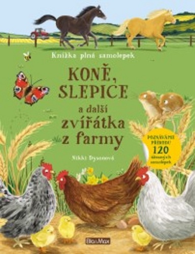 Könyv Koně, slepice a další zvířátka z farmy Nikki Dysonová