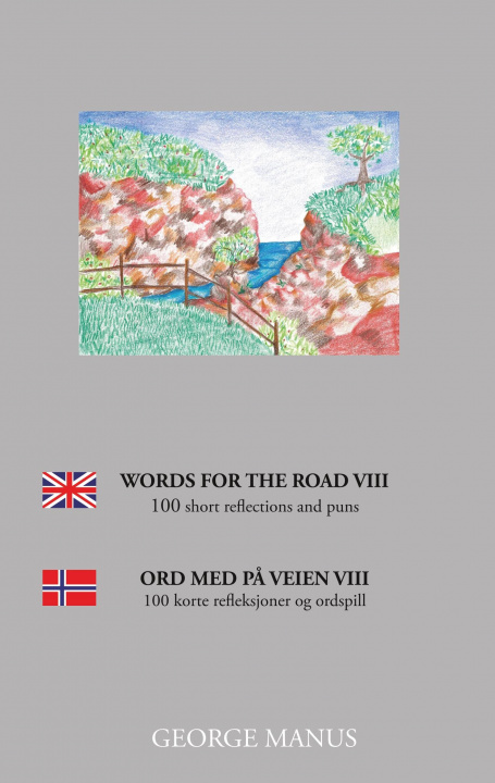 Knjiga Words for the Road VIII George Manus
