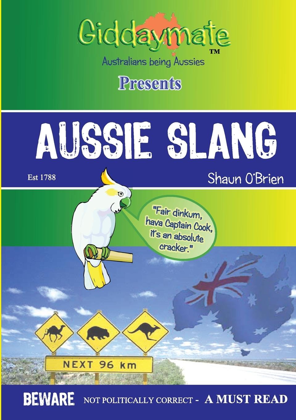 Könyv Aussie Slang By Shaun O'Brien 