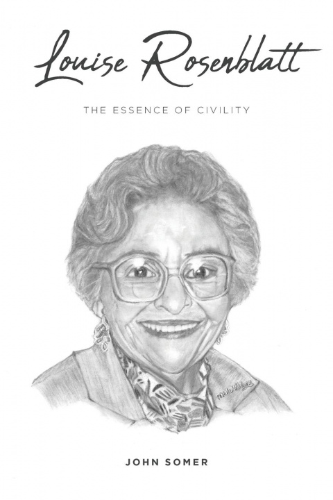 Книга Louise Rosenblatt: The Essence of Civility 