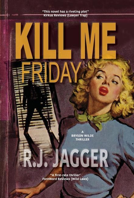 Kniha Kill Me Friday R. J. Jagger