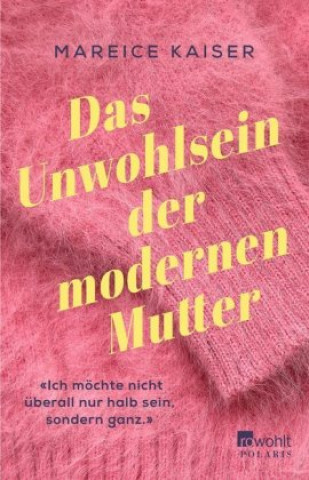 Kniha Das Unwohlsein der modernen Mutter 