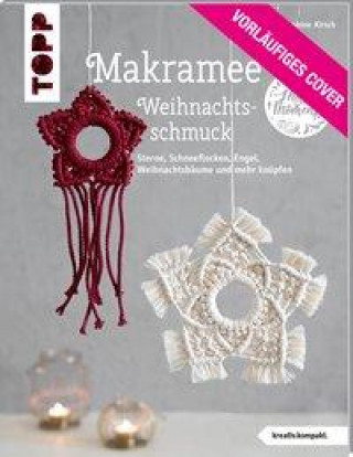 Könyv Makramee-Weihnachtsschmuck (kreativ.kompakt) 