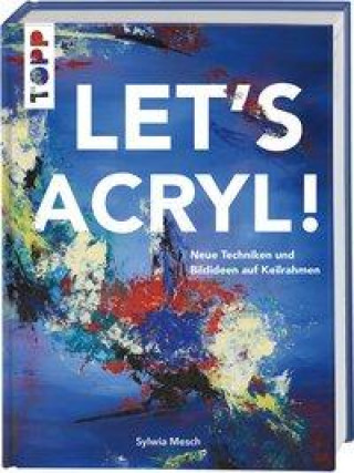 Kniha Let's Acryl! Gabriele Malberg