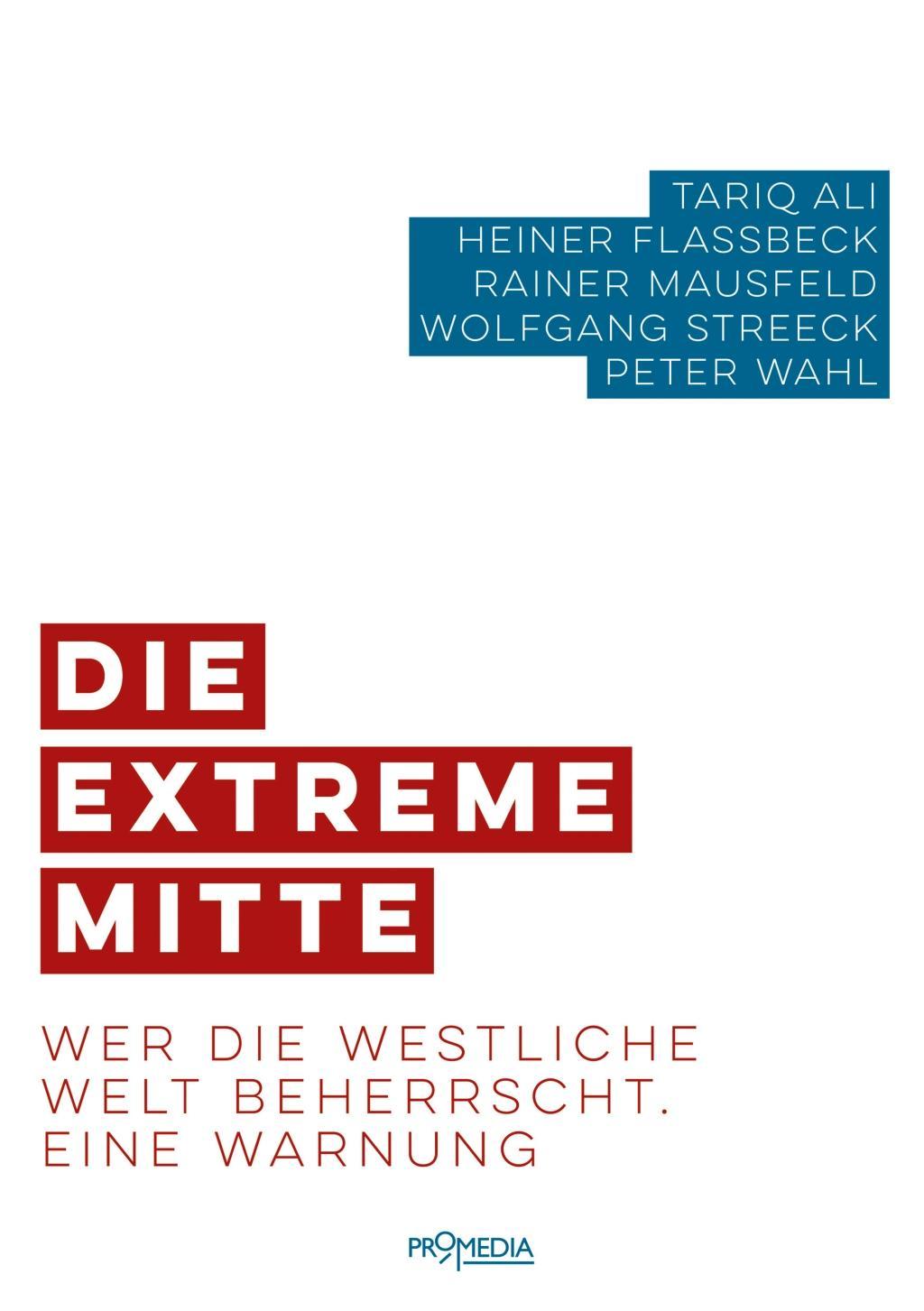 Kniha Die extreme Mitte Heiner Flassbeck