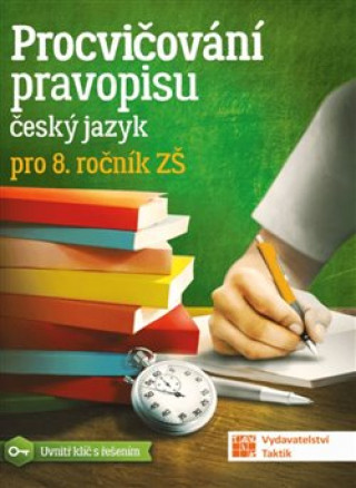 Kniha Procvičování pravopisu - ČJ pro 8. ročník 