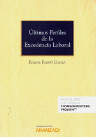 Книга ÚLTIMOS PERFILES DE LA EXCEDENCIA LABORAL (DÚO) RAQUEL POQUET CATALA