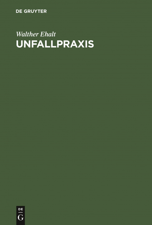 Kniha Unfallpraxis Walther Ehalt