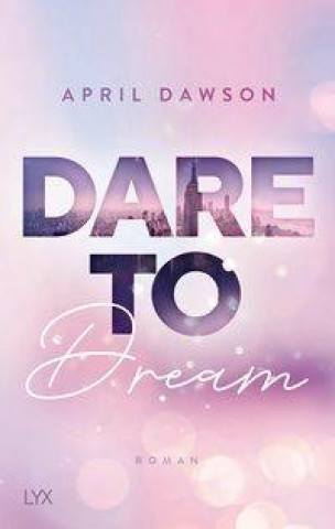 Kniha Dare to Dream 