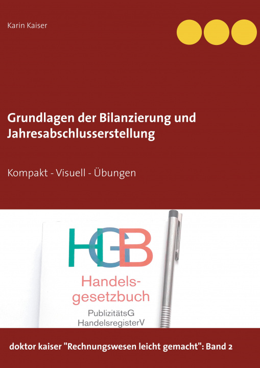 Kniha Grundlagen der Bilanzierung und Jahresabschlusserstellung 
