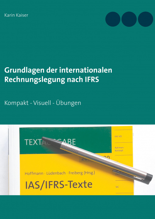 Kniha Grundlagen der internationalen Rechnungslegung nach IFRS 