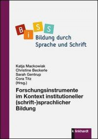 Kniha Forschungsinstrumente im Kontext institutioneller (schrift-)sprachlicher Bildung Christine Beckerle