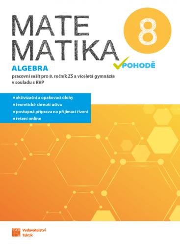 Carte Matematika v pohodě 8 - Algebra - pracovní sešit 