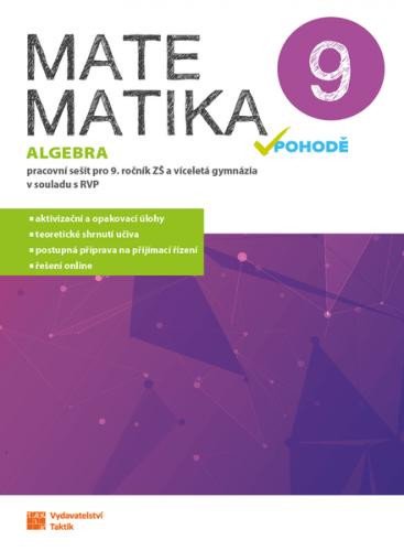 Kniha Matematika v pohodě 9 - Algebra - pracovní sešit 