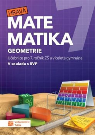 Kniha Hravá matematika 7 – učebnice 2. díl (geometrie) 