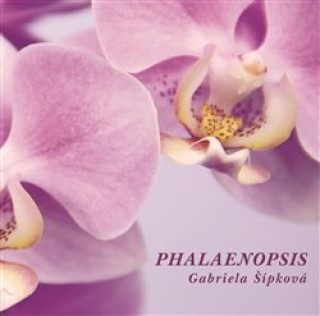 Książka Phalaenopsis Gabriela Šípková