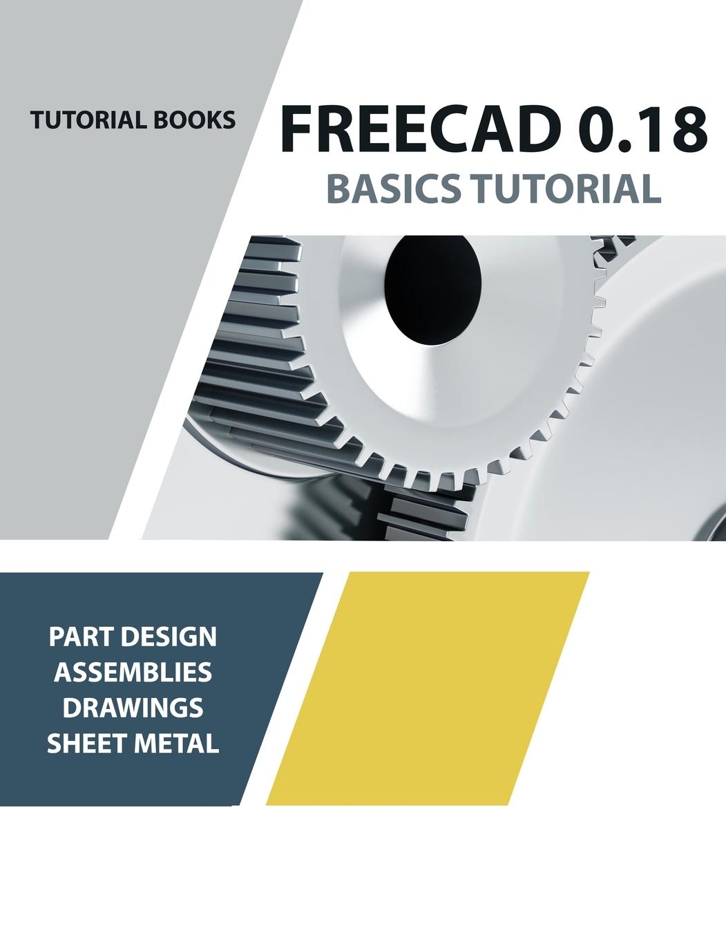 Książka FreeCAD 0.18 Basics Tutorial 
