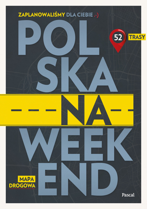 Kniha Polska na weekend. Przewodnik + mapa drogowa 